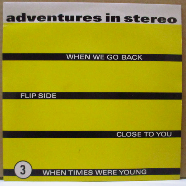ADVENTURES IN STEREO (アドヴェンチャーズ・イン・ステレオ)  - When We Go Back +3 (UK Orig.7")