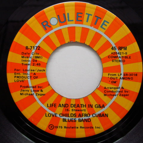 LOVE CHILDS AFRO CUBAN BLUES BAND - Life And Death In G&A / Bang Bang