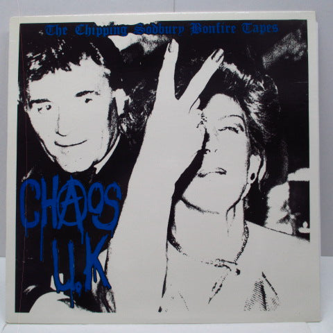 CHAOS U.K. - The Chipping Sodbury Bonfire Tapes (US Orig.LP)