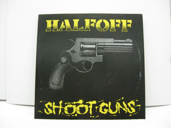 HALFOFF - Shot Guns (US Ltd.Yellow 7")