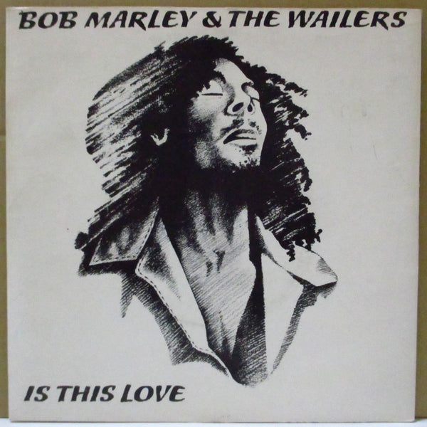 BOB MARLEY & THE WAILERS (ボブ・マーリー&ザ・ウェイラーズ) - Is This Love (UK オリジナル  7インチ+固紙折り返しジャケ)