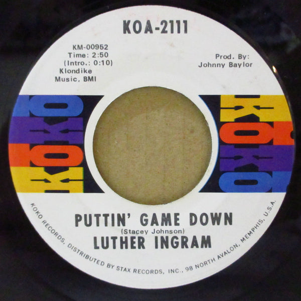 LUTHER INGRAM (ルーサー・イングラム)  - Puttin' Game Down (US Orig.7"/'72 Version #2111)