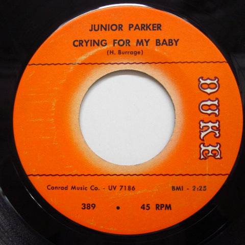 JUNIOR PARKER(LITTLE JUNIOR PARKER) - Crying For My Baby (Orig.)