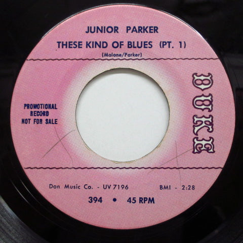 JUNIOR PARKER(LITTLE JUNIOR PARKER) - These Kind Of Blues (Part 1 & 2) (Promo)