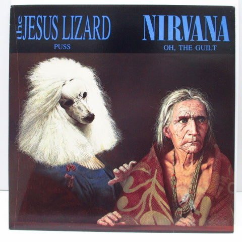 NIRVANA  / JESUS LIZARD, THE   - Oh, The Guilt / Puss  (UK Ltd. Blue Vinyl 7")