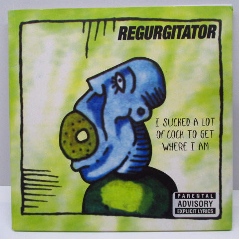 REGURGITATOR - I Sucked A Lot Of Cock To Get Where I Am (豪 Orig.)w/Poster