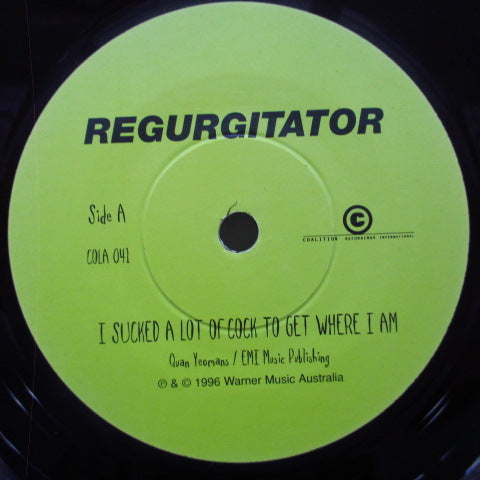 REGURGITATOR - I Sucked A Lot Of Cock To Get Where I Am (OZ Orig.7"+Poster/Numbered PS)