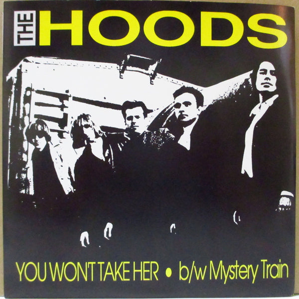 HOODS, THE (ザ・フーズ)  - You Won't Take Her (US オリジナル 7")
