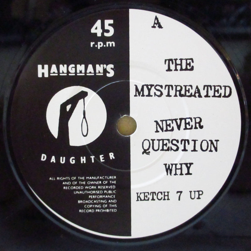 MYSTREATED, THE (ザ・ミストリーテッド)  - Never Question Why (UK 500枚限定 7"/カンパニースリーブ)