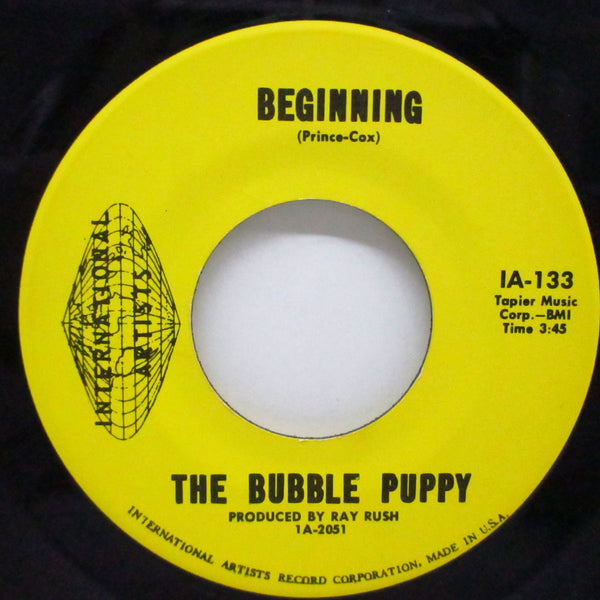 BUBBLE PUPPY, THE (ザ・バブル・パピー)  - Beginning (US オリジナル 7")