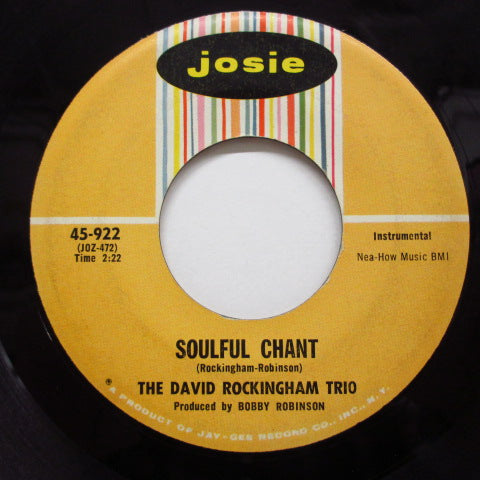 DAVID ROCKINGHAM TRIO - Soulful Chant / Joy-De-Vie (Orig)