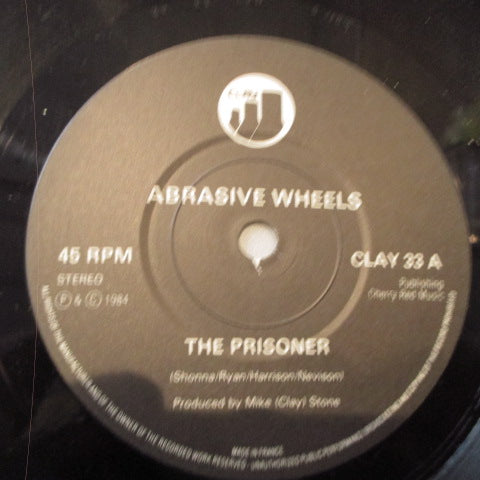 ABRASIVE WHEELS (アブレシブ・ホイールズ)  - The Prisoner (UK Orig.7")