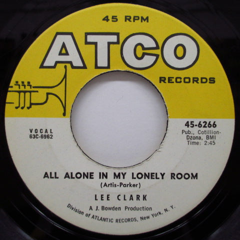 LEE CLARK - All Alone In My Lonely Room