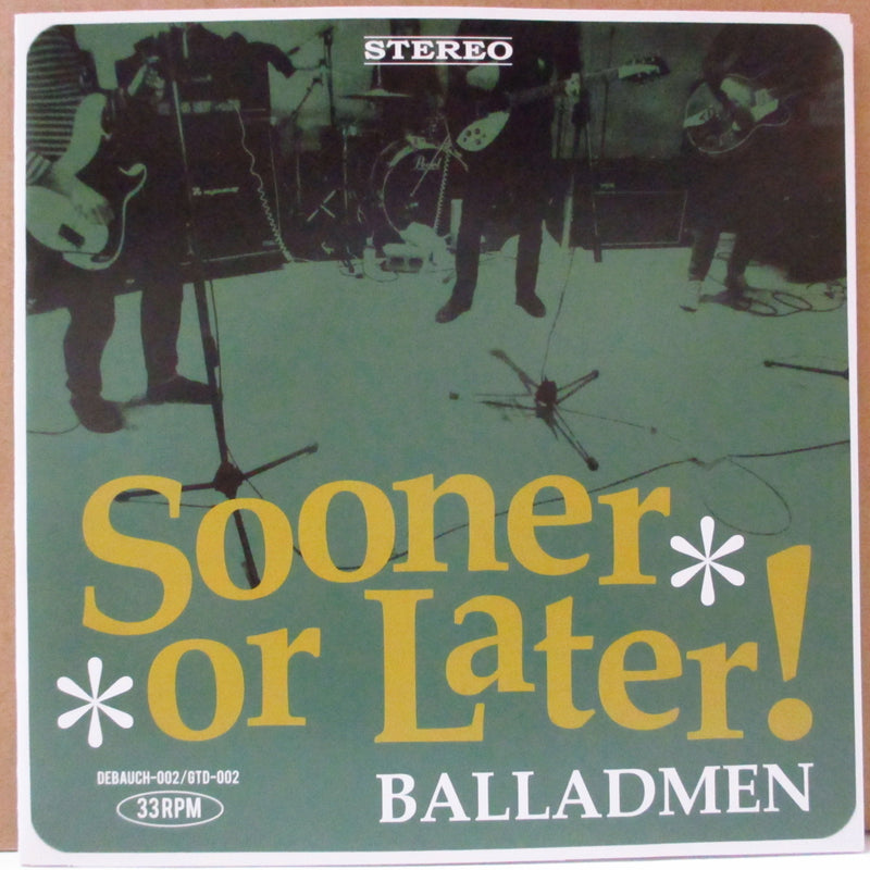 BALLADMEN (バラッドメン)  - Sooner Or Later! +3 (Japan オリジナル 7"+インサート/廃盤 New)