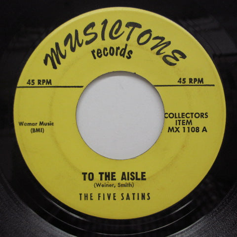 FIVE SATINS - To The Aisle ('61 Musictone)