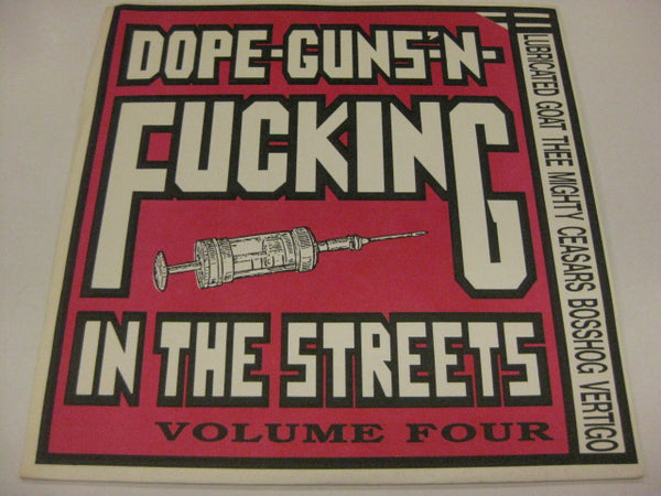 V.A. - Dope-Guns'-n-Fucking In The Streets Vol.4 (US Ltd.7")