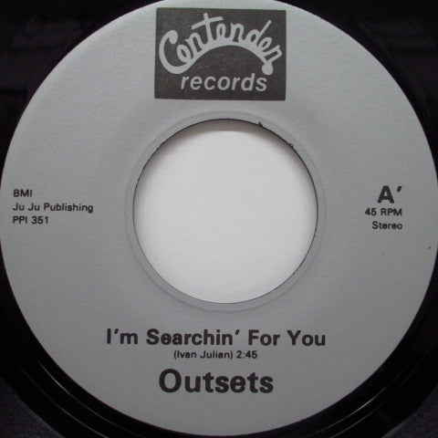 OUTSETS - I'm Searchin For You (US Orig.7")