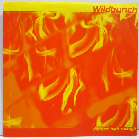 WILDBUNCH, THE (ワイルドバンチ)  - Danger! High Voltage (US Orig.7")