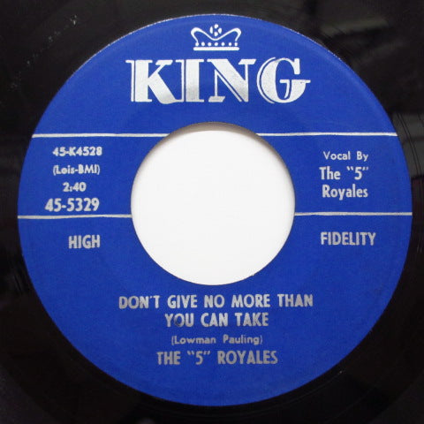 FIVE ROYALES (5 ROYALS) - Don't Give No More Than You Can Take