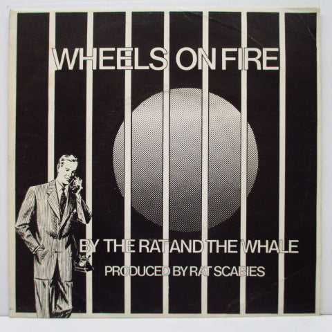 RAT AND THE WHALE, THE - Wheels On Fire (UK Orig.7")