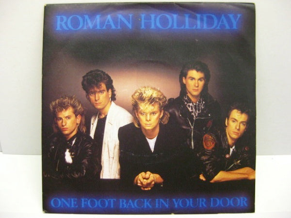 ROMAN HOLLIDAY - One Foot Back In Your Door (UK Orig.7")