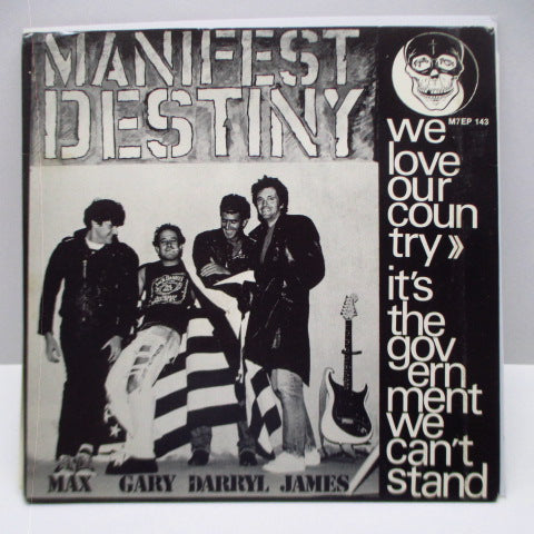 MANIFEST DESTINY - We Love Our Country (US Orig.7")