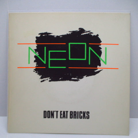 NEON - Don't Eat Bricks (UK Orig.7")