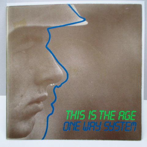ONEWAY SYSTEM - This Is The Age (UK Orig.7")