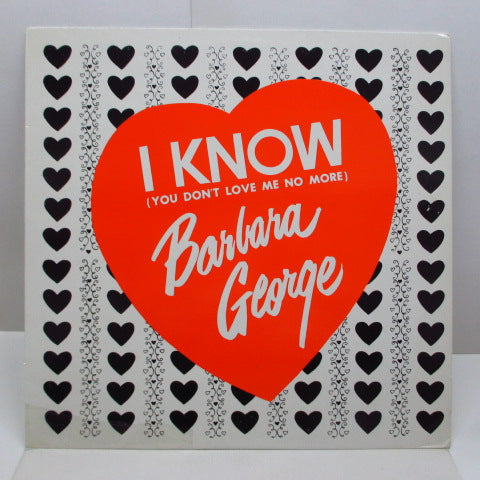 BARBARA GEORGE - I Know (You Don't Love Me No More) (GERMAN '83 Reissue)