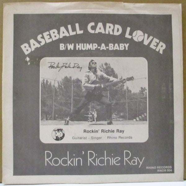 ROCKIN' RICHIE RAY (ロッキン・リッチー・レイ)  - Baseball Card Lover (US オリジナル 7")