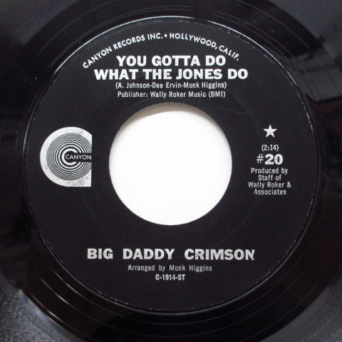 BIG DADDY CRIMSON - You Gotta Do What Jones Do (Orig)