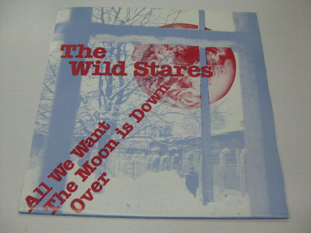 WILD STARES, THE - All We Want (US Orig.7")