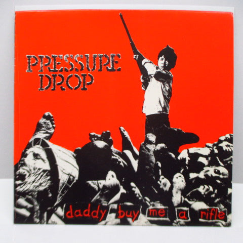 PRESSURE DROP - Daddy Buy Me A Rifle (UK Orig.7")