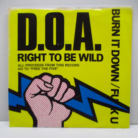 D.O.A. - Right To Be Wild (US reissue 7")