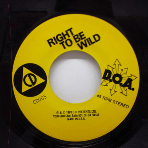 D.O.A. - Right To Be Wild (US reissue 7")