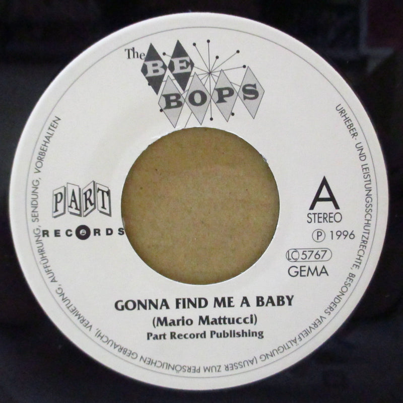 BE BOPS, THE (ビー・バップス)  - Gonna Find Me A Baby (German オリジナル 7")