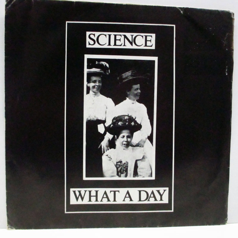 SCIENCE - What A Day (UK Orig.7")