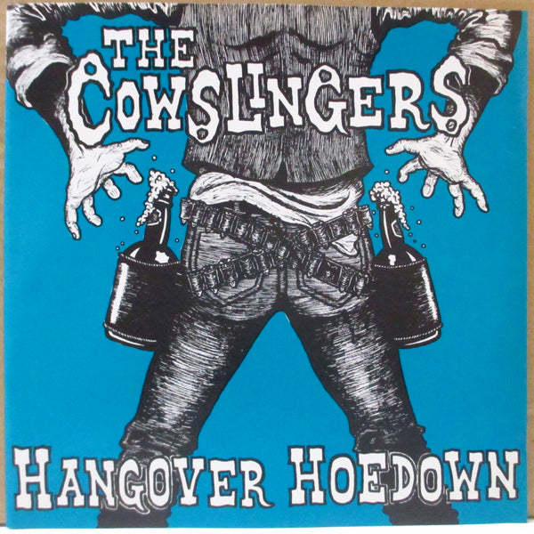 COWSLINGERS, THE (ザ・カウスリンガーズ)  - Hangover Hoedown (US 限定クリアヴァイナル 7")