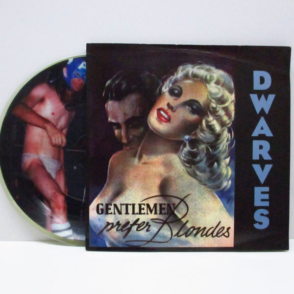 DWARVES (ドワーヴス)  - Gentlemen Prefer Blondes (US 3,000枚限定ピクチャー 7"+PS)