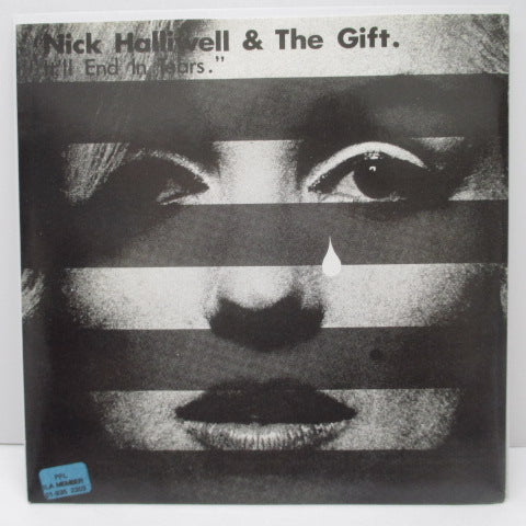 NICK HALLIWELL & THE GIFT - It'll End In Tears / Crashing Down (UK RE 7")