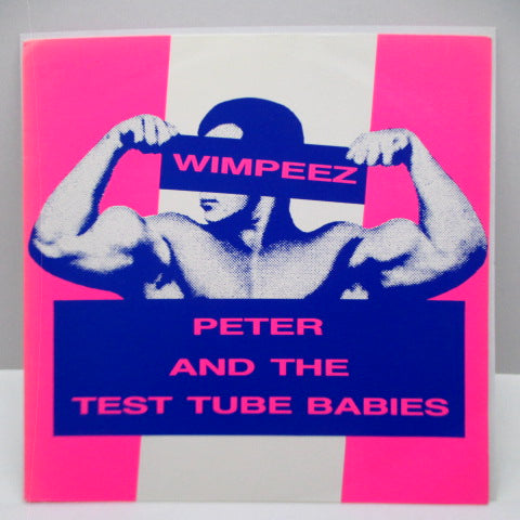 PETER AND THE TEST TUBE BABIES - Wimpeez / Never Made It (UK Orig.7")