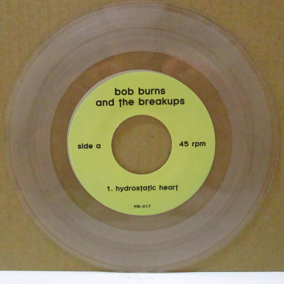 BOB BURNS AND THE BREAKUPS (ボブ・バーンズ・アンド・ザ・ブレイクアップス)  - Hydrostatic Heart +2 (US Limited Clear Vinyl 7")