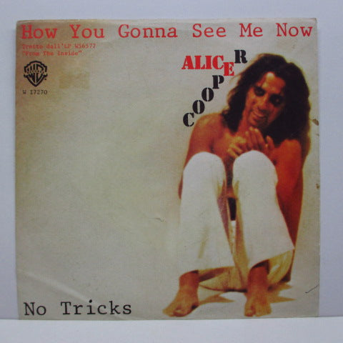 ALICE COOPER - How You Gonna See Me Now (ITALY Orig.7"+PS)