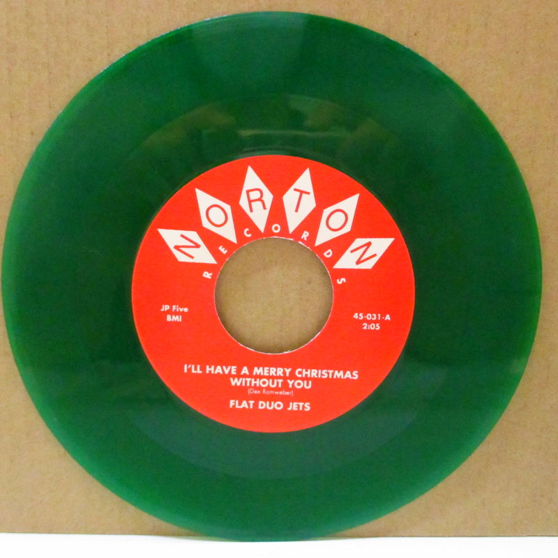 FLAT DUO JETS (フラット・デュオ・ジェッツ)  - I'll Have Merry Christmas Without You (US Orig.Clear Green Vinyl 7")