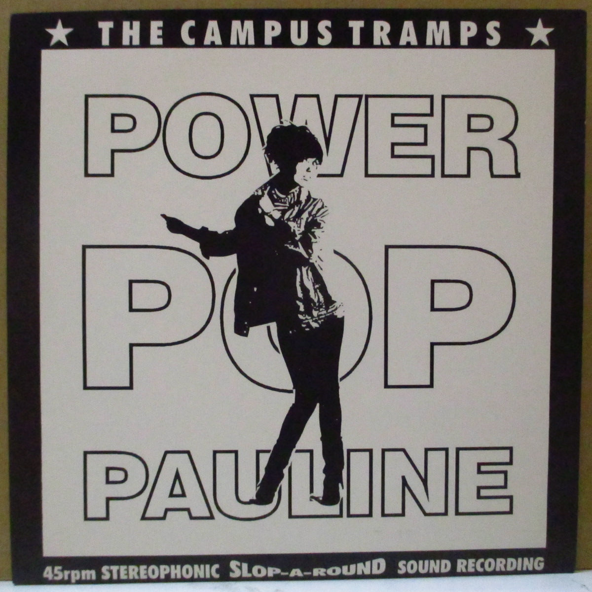 CAMPUS TRAMPS, THE (キャンパス・トランプス)  - Power Pop Pauline (UK 525 Limited 1-Sided 7"/Numbered PS)