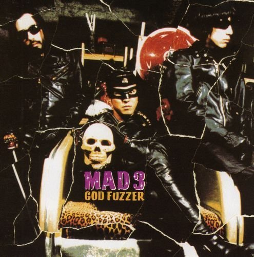 MAD 3 (マッド・スリー) - GOD FUZZER (Japan タイムボム  限定 CD/New)
