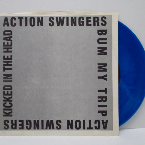 ACTION SWINGERS - Bum My Trip (US Ltd.Blue Vinyl 7")