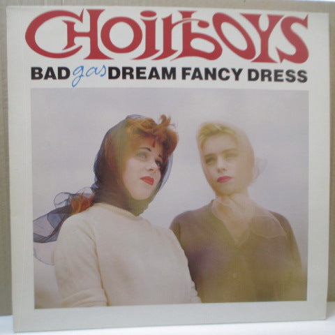 BAD DREAM FANCY DRESS - Choirboys Gas (UK Orig.LP)