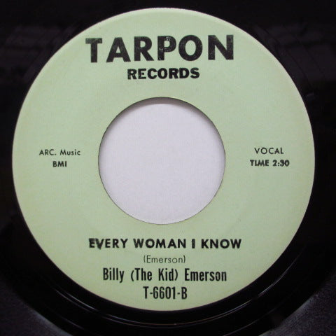 BILLY (The Kid) EMERSON - Every Woman I Know  / I Took It So Hard