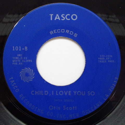 OTIS SCOTT - Child, I Love You So / Groovin' Soul (Orig)